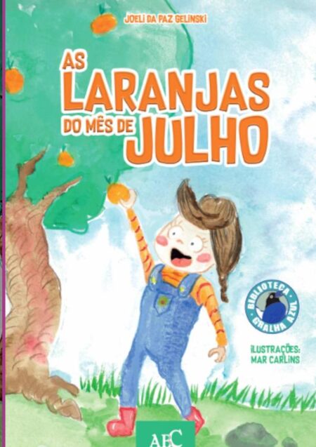 As Laranjas Do Mês De Julho