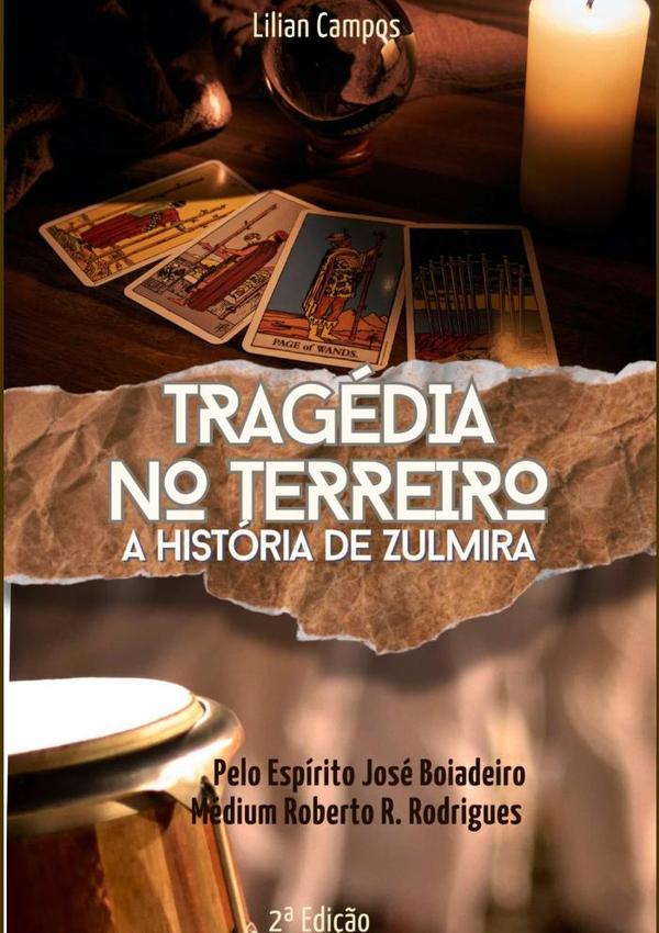 Tragédia No Terreiro:A História de Zumira