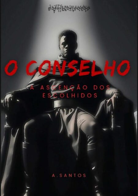 O Conselho:A ascensão dos escolhidos