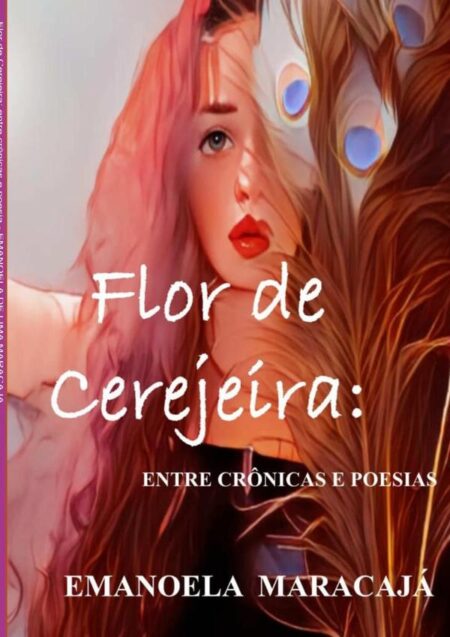 Flor De Cerejeira: Entre Crônicas E Poesia