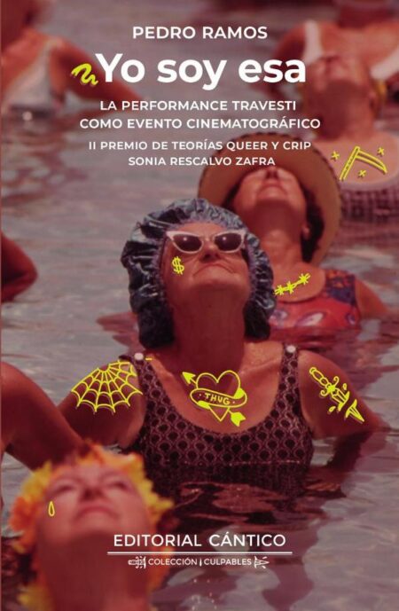 Yo soy esa:La performance travesti como evento cinematográfico