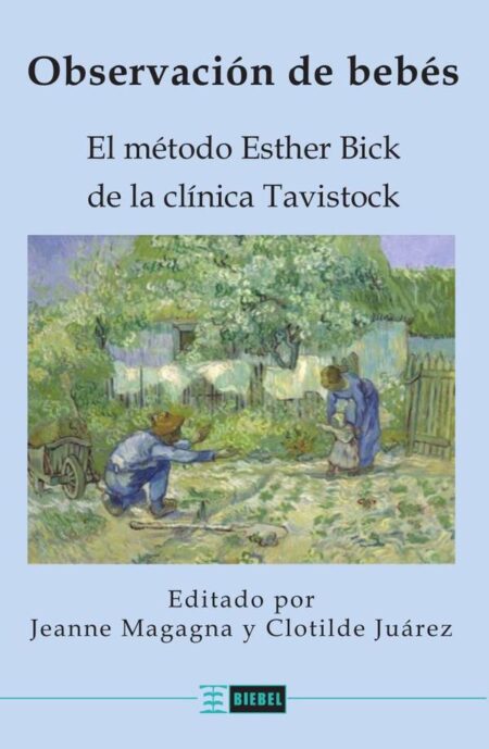 Observación de bebés:El método Esther Bick de la clínica Tavistock