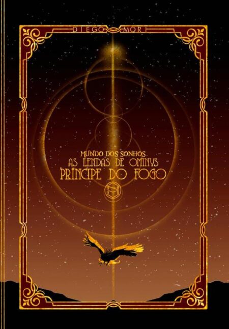 Mundo Dos Sonhos - As Lendas De Ominys:Príncipe do Fogo