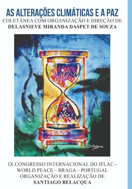 As Alterações Climáticas E A Paz:IX CONGRESSO INTERNACIONAL DO IFLAC – WORLD PEACE