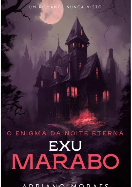 Exú Marabô:O Enigma da Noite Eterna