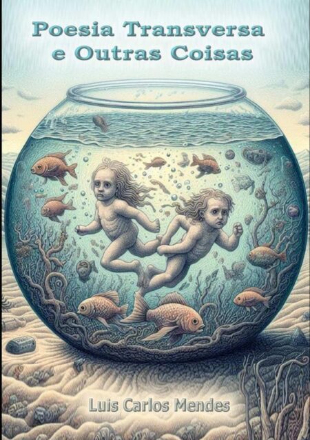 Poesia Transversa E Outras Coisas