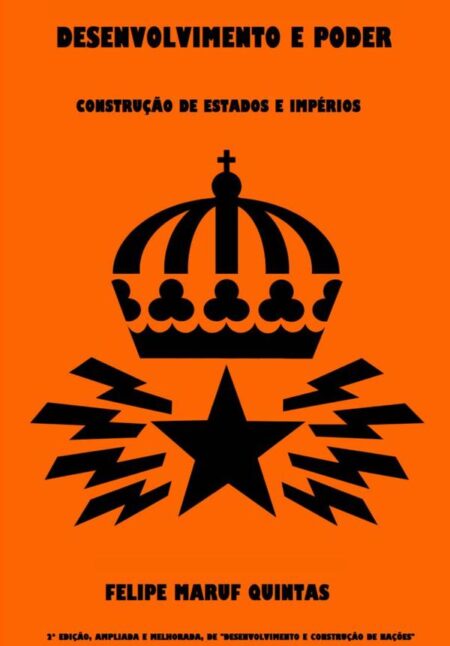 Desenvolvimento E Poder:Construção de Estados e Impérios