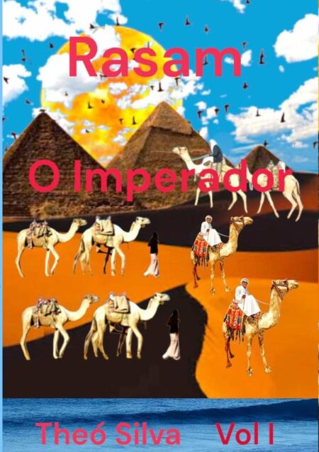 Rasam O Imperador:Rasam O Imperador