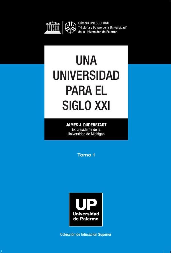 Una universidad para el siglo XXI. Tomo 1