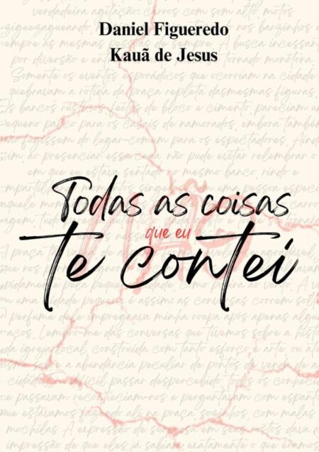 Todas As Coisas Que Eu Não Te Contei