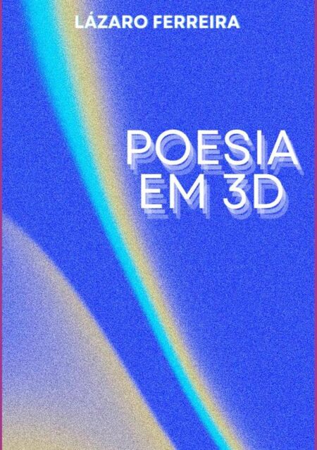 Poesia Em 3d:POESIA