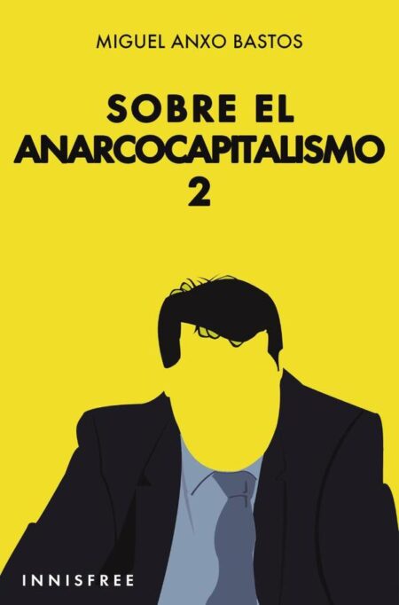 Sobre el anarcocapitalismo 2
