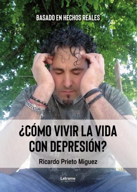 ¿Cómo vivir la vida con depresión?