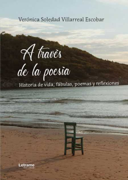 A través de la poesía:Historia de vida, fábulas, poemas y reflexiones