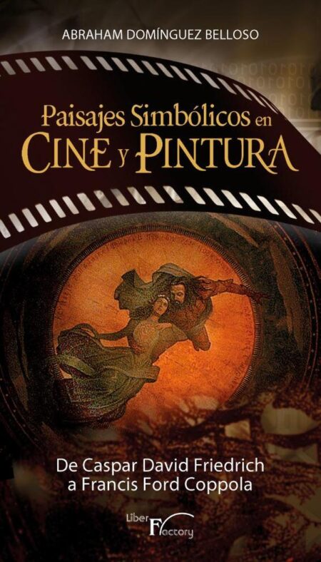 Paisajes simbólicos en cine y pintura:De Caspar David Friedrich a Francis Ford Coppola