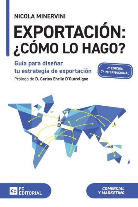 Exportación: ¿Cómo lo hago?:Guía para diseñar tu estrategia de exportación