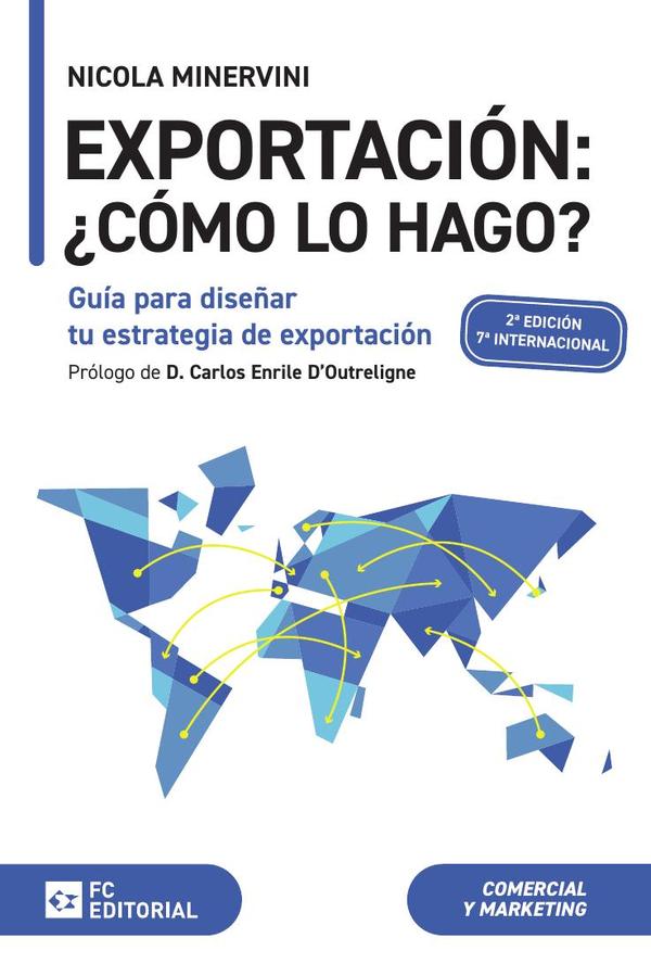 Exportación: ¿Cómo lo hago?:Guía para diseñar tu estrategia de exportación