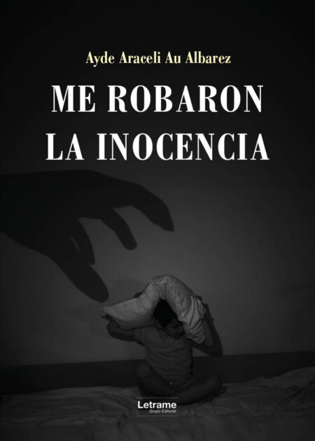 Me robaron la inocencia