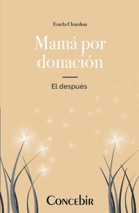 Mama por donacion:El despues