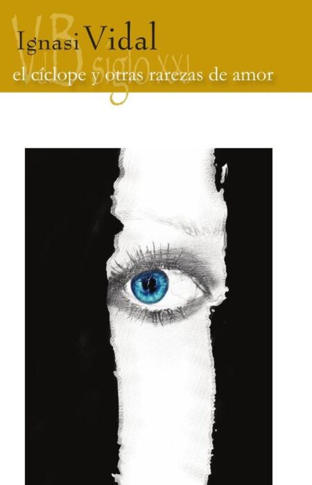 El cíclope y otras rarezas del amor