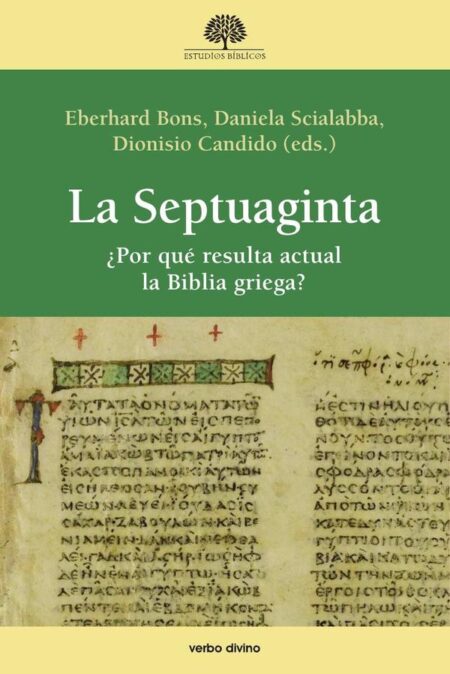 La Septuaginta:¿Por qué resulta actual la Biblia griega?