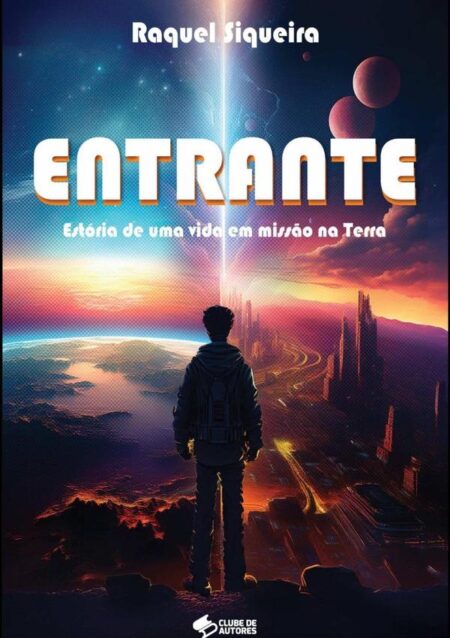 Entrante:Estória de uma vida em missão na terra