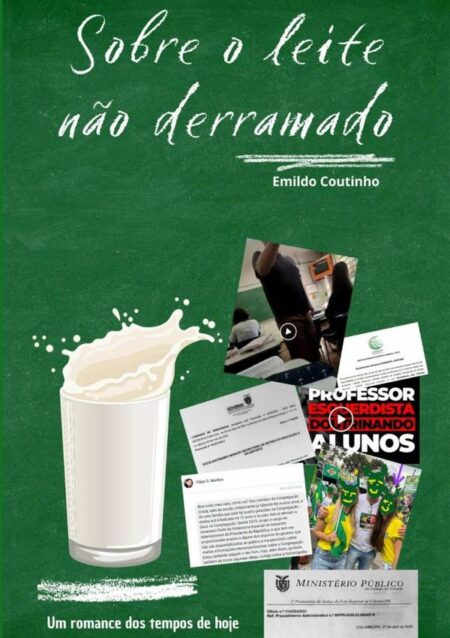 Sobre O Leite Não Derramado:Um romance dos tempos de hoje