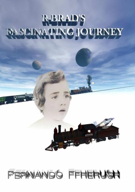 R-brad's Fascinating Journey