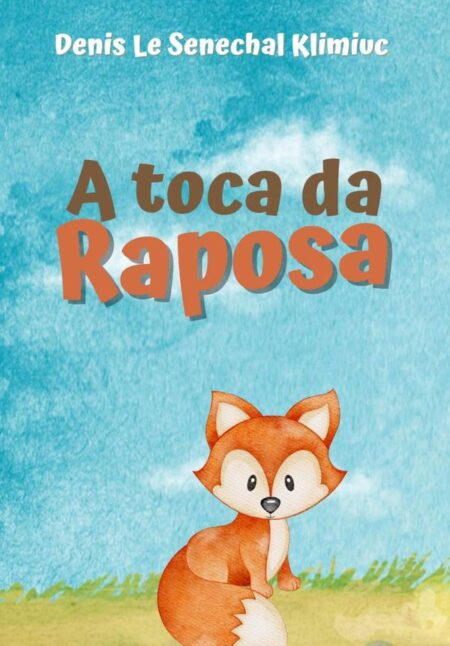 A Toca Da Raposa