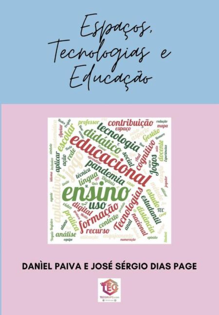 Espaços, Tecnologias E Educação:Gestão, Ensino e Aprendizado