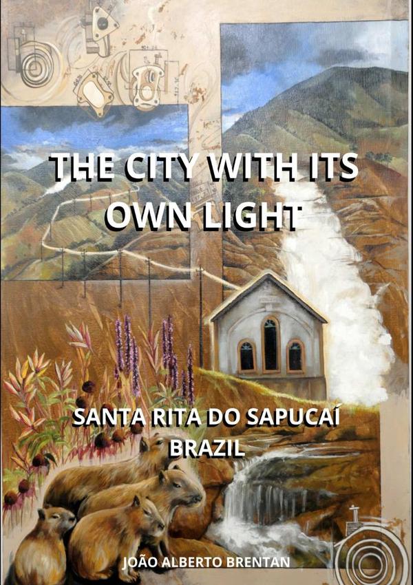The City With Its Own Light:Santa Rita do Sapucaí - Brazil
