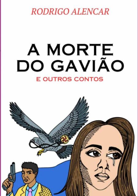 A Morte Do Gavião:e outros contos