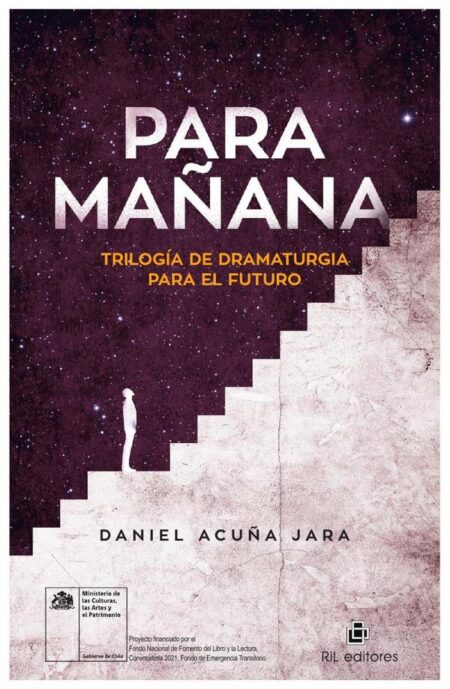 Para mañana. Trilogía de dramaturgia para el futuro