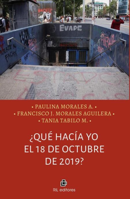 ¿Qué hacía yo el 18 de octubre de 2019?