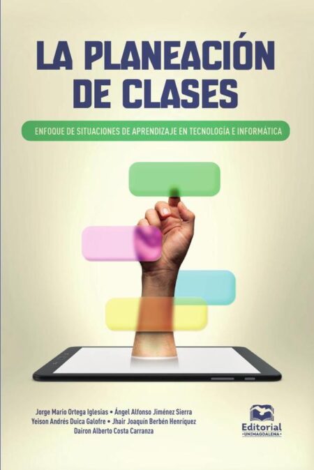 La planeación de clases:Enfoque de situaciones de aprendizaje en Tecnología e Informática