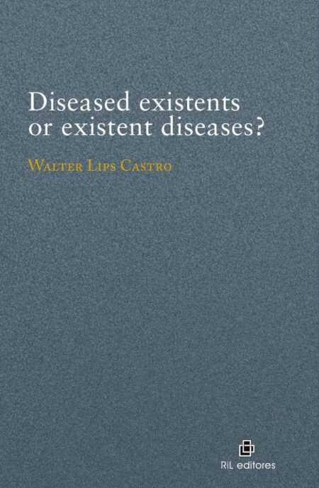 Diseased existents or existent diseases?