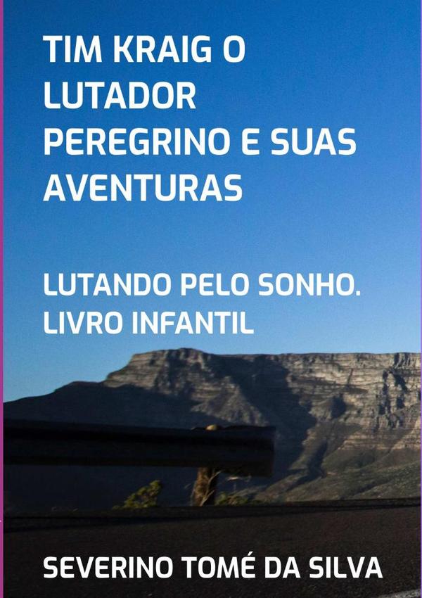 Tim Kraig O Lutador Peregrino E Suas Aventuras:LUTANDO PELO SONHO