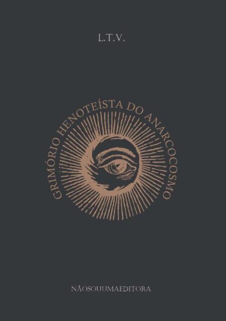 Grimório Henoteísta Do Anarcocosmo