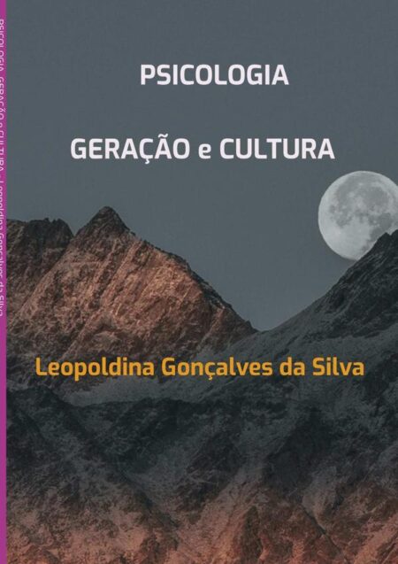 Psicologia, Geração E Cultura:CONEXÃO