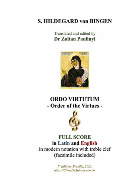 Ordo Virtutum (order Of The Virtues): Full Score In Latin And English In Modern Notation With Treble Clef And Facsimile Of The Manuscript (brochure, Study Score):Opera