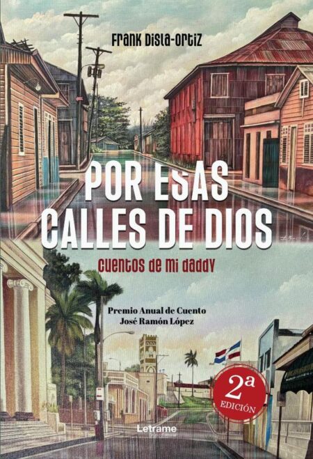 Por esas calles de Dios. Cuentos de mi daddy - 2ª Edición