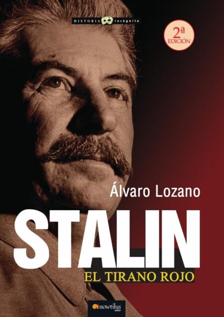 Stalin. El tirano rojo NUEVA EDICIÓN