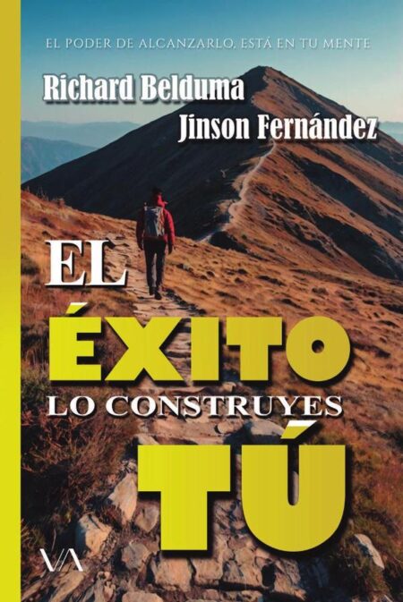 El éxito lo construyes tú