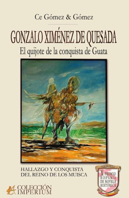 Gonzalo Ximénez de Quesada:El quijote de la conquista de Guata