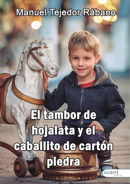 El tambor de hojalata y El caballito de cartón piedra
