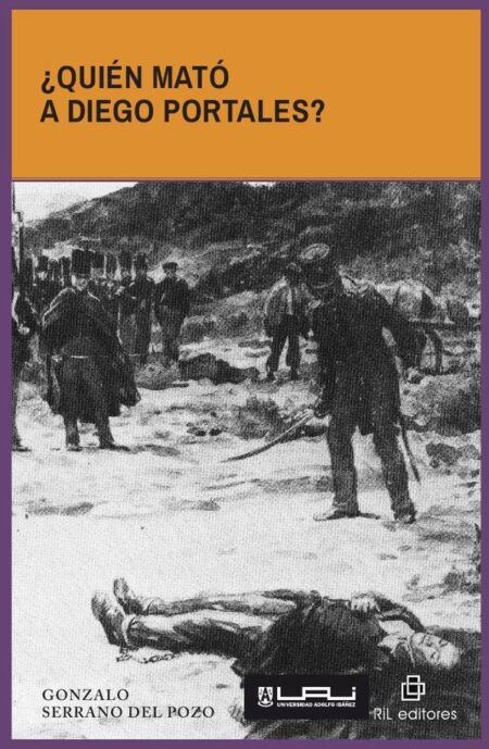 ¿Quién mató a Diego Portales?