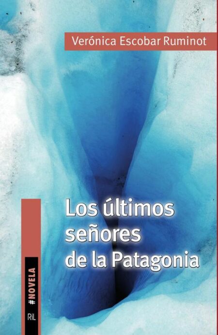 Los últimos señores de la Patagonia