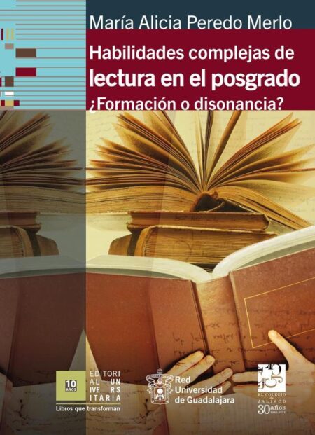 Habilidades complejas de lectura en el posgrado.:¿Formación o disonancia?