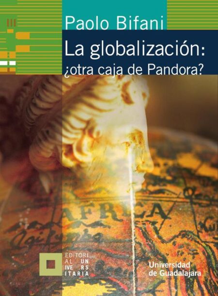 La globalización: ¿otra caja de Pandora?