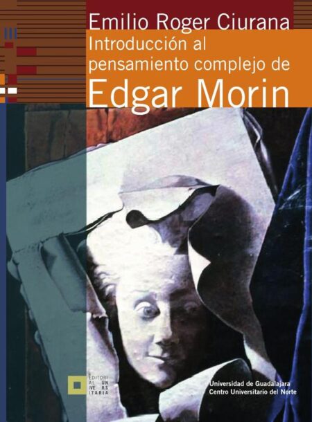 Introducción al pensamiento complejo de Edgar Morin